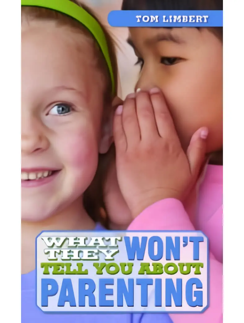 A child whispering into another 's ear with text that reads " what they won 't tell you about parenting."